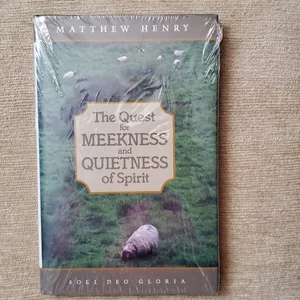 The Quest for Meekness and Quietness of Spirit