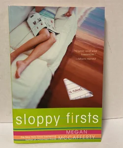 Sloppy Firsts