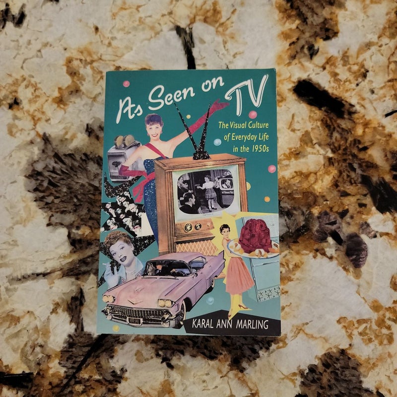 As Seen on TV - The Visual Culture of Everyday Life in The 1950s