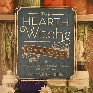 The Hearth Witch's Compendium