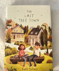 The Last Tree Town