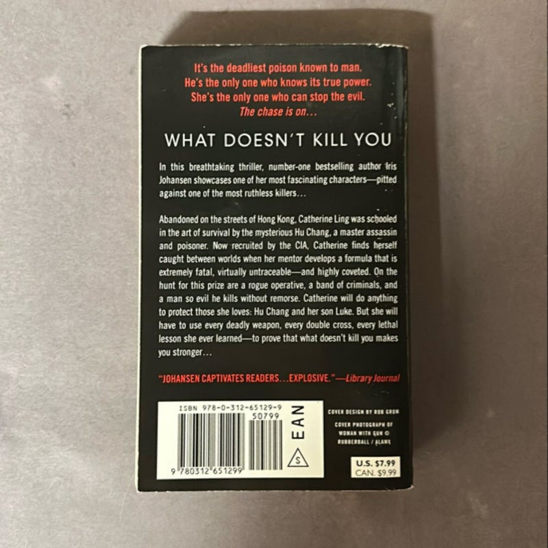 What Doesn't Kill You