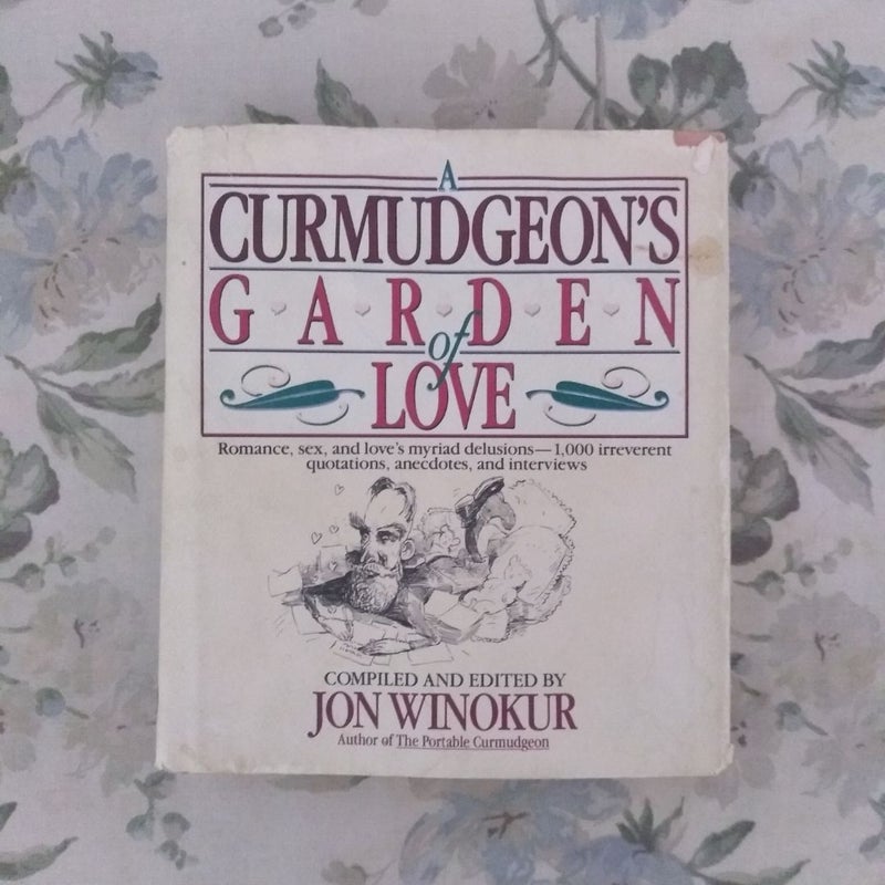 A Curmudgeon's Garden of Love