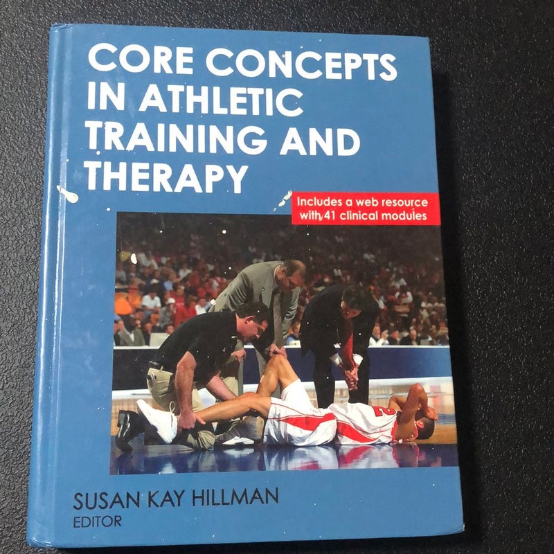 Core Concepts in Athletic Training and Therapy
