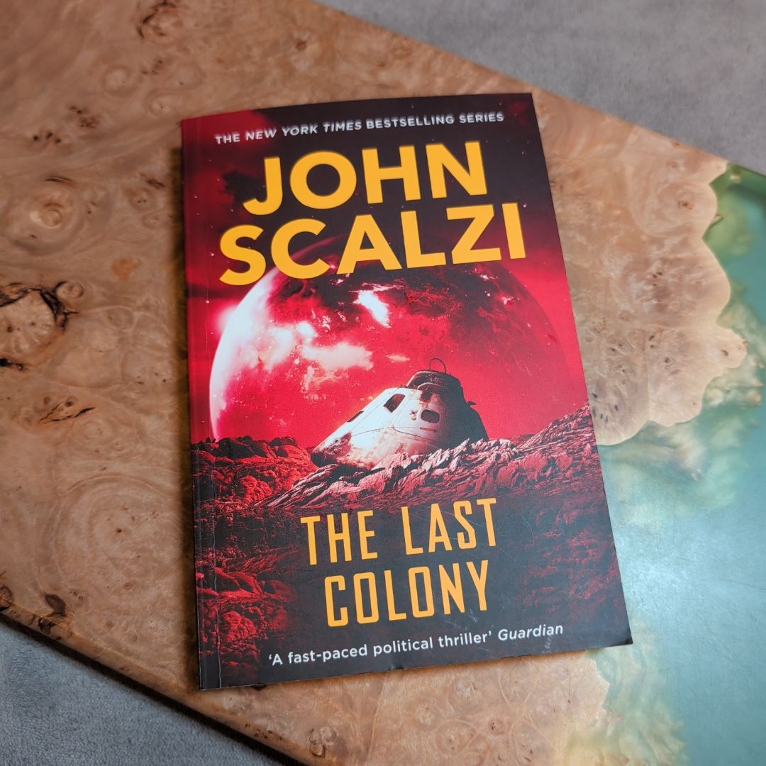 The Last Colony: Old Man's War Book 3