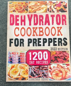 Dehydrator Cookbook for Preppers