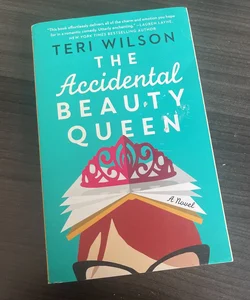 The Accidental Beauty Queen