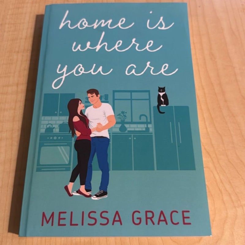 Home Is Where You Are