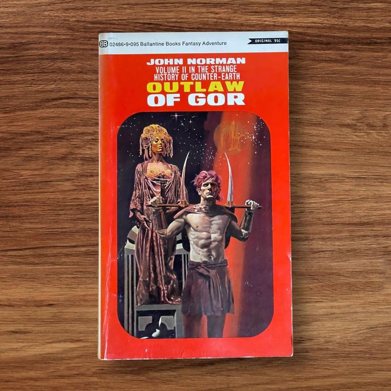 Outlaw of Gor Volume II In The Strange History Of Counter-Earth