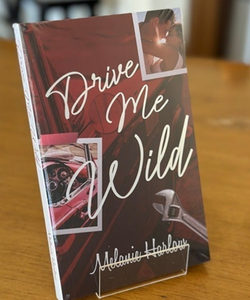Melanie Harlow Drive Me Wild *Special Edition*