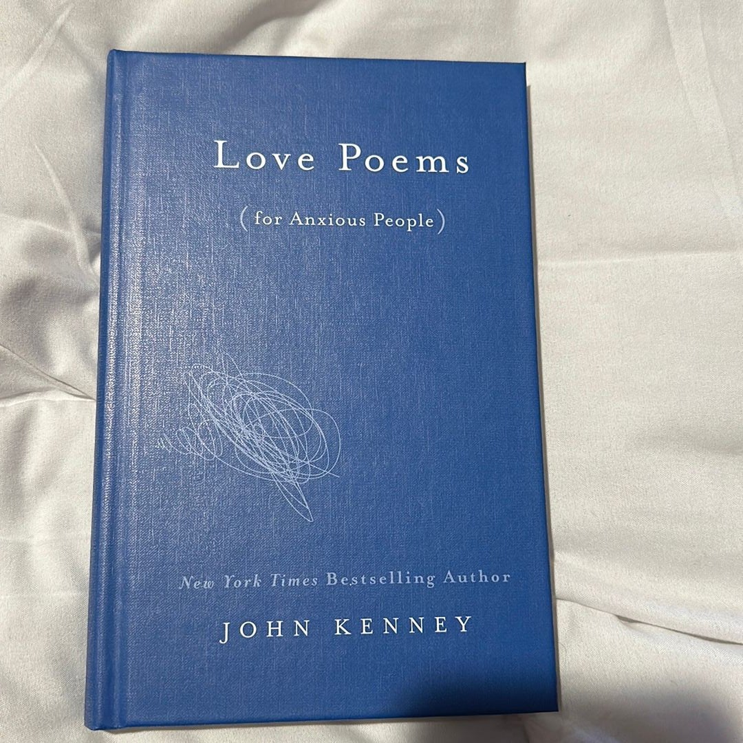 Love Poems for Anxious People by John Kenney, Hardcover | Pangobooks