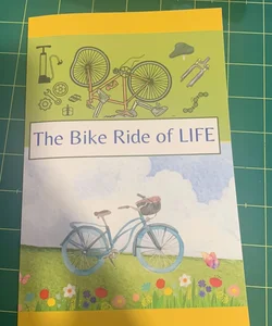 The Bike Ride of Life