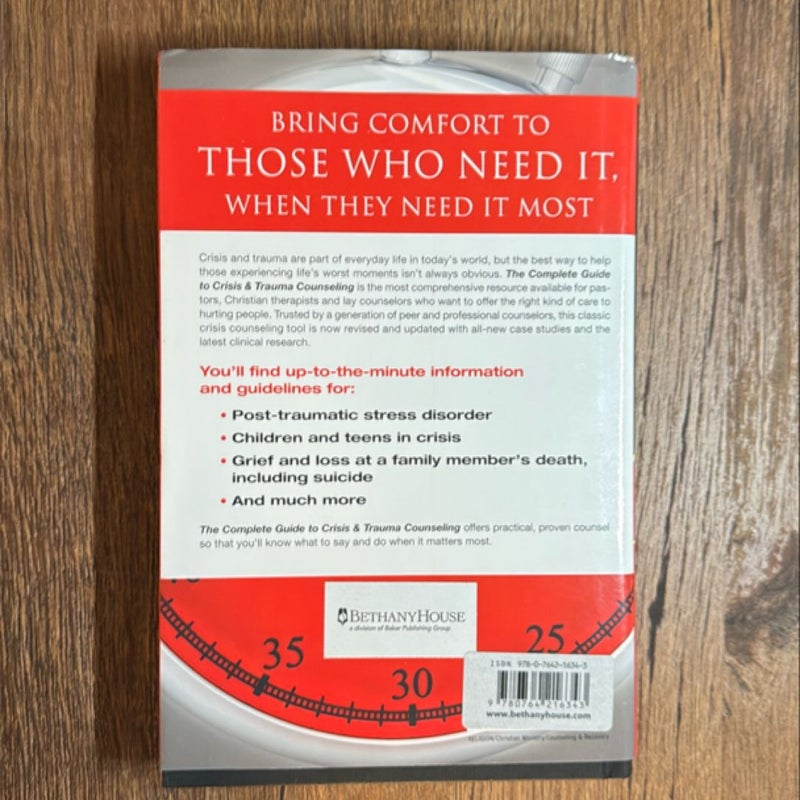 The Complete Guide to Crisis and Trauma Counseling by H. Norman Wright