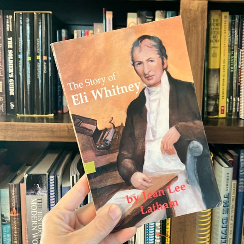 The story of Eli Whitney