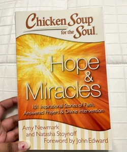 Chicken Soup for the Soul: Hope and Miracles