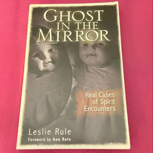 Ghost in the Mirror