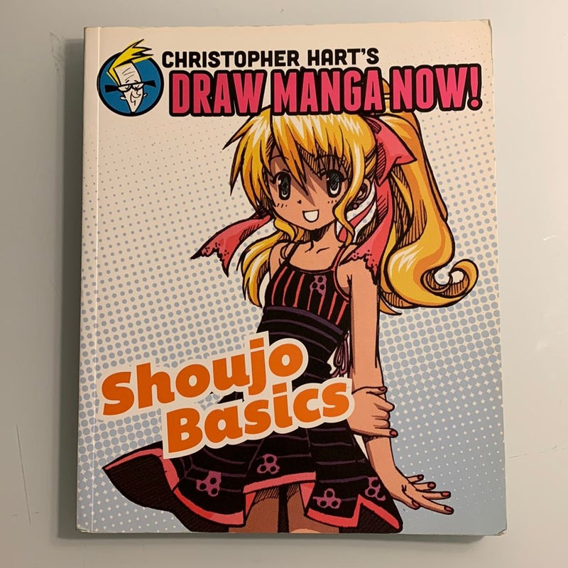 Shoujo Basics: Christopher Hart's Draw Manga Now!