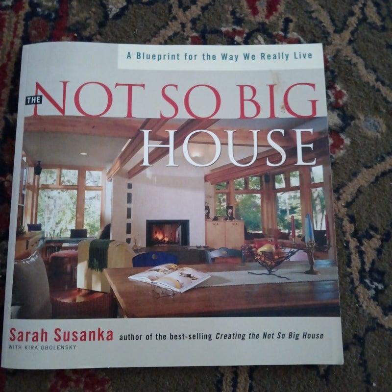 Not So Big House