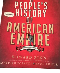A People's History of American Empire: A Graphic Adaptation (American Empire Project)