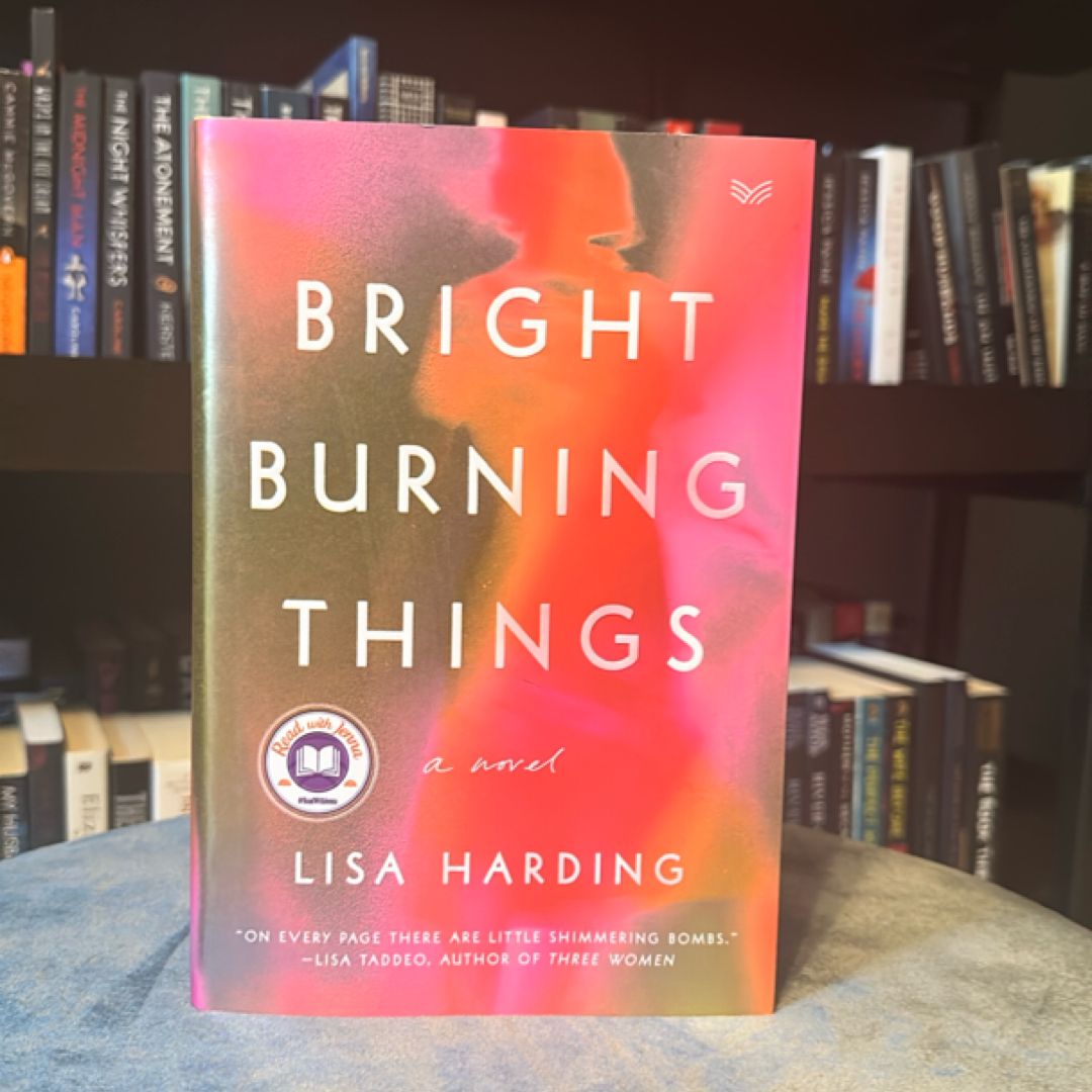 Bright Burning Things