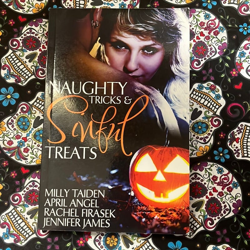 Naughty Tricks and Sinful Treats