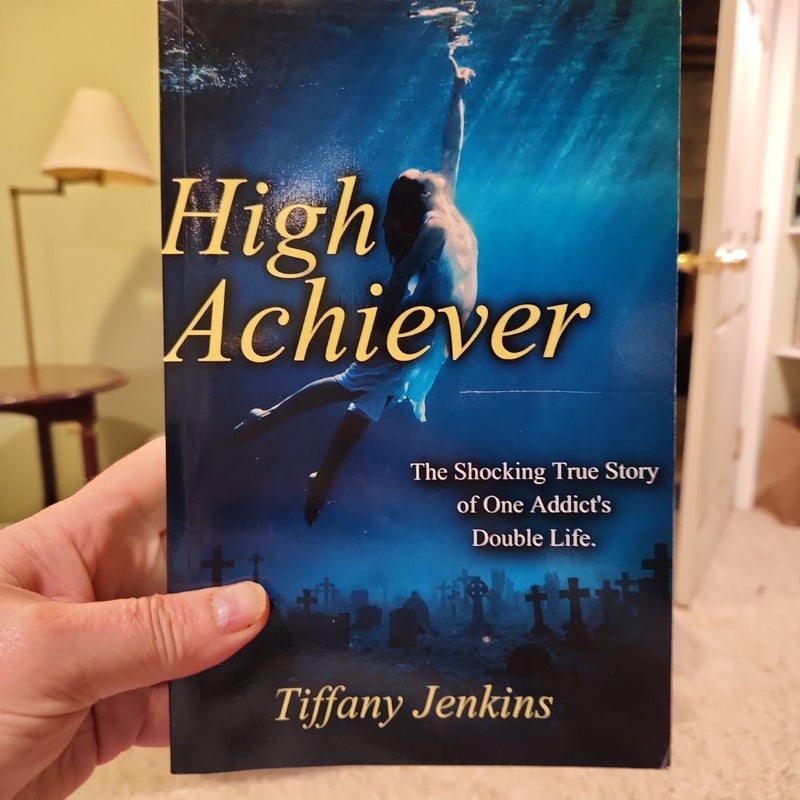 High Achiever: