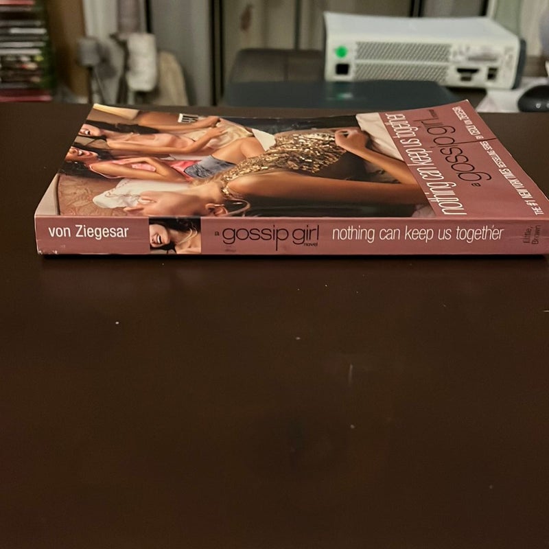 Nothing Can Keep Us Together (Gossip Girl, Book 8)