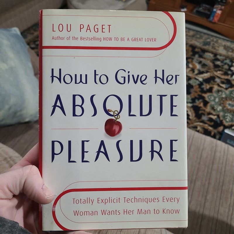 How to Give Her Absolute Pleasure