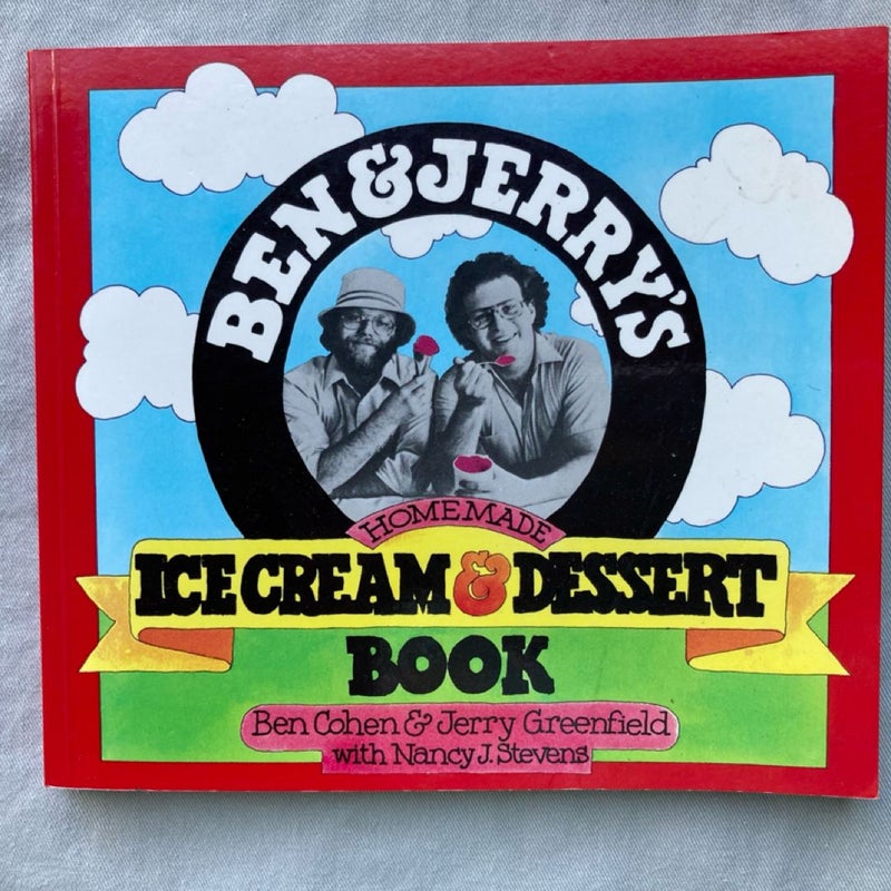 Ben and Jerry's Homemade Ice Cream and Dessert Book