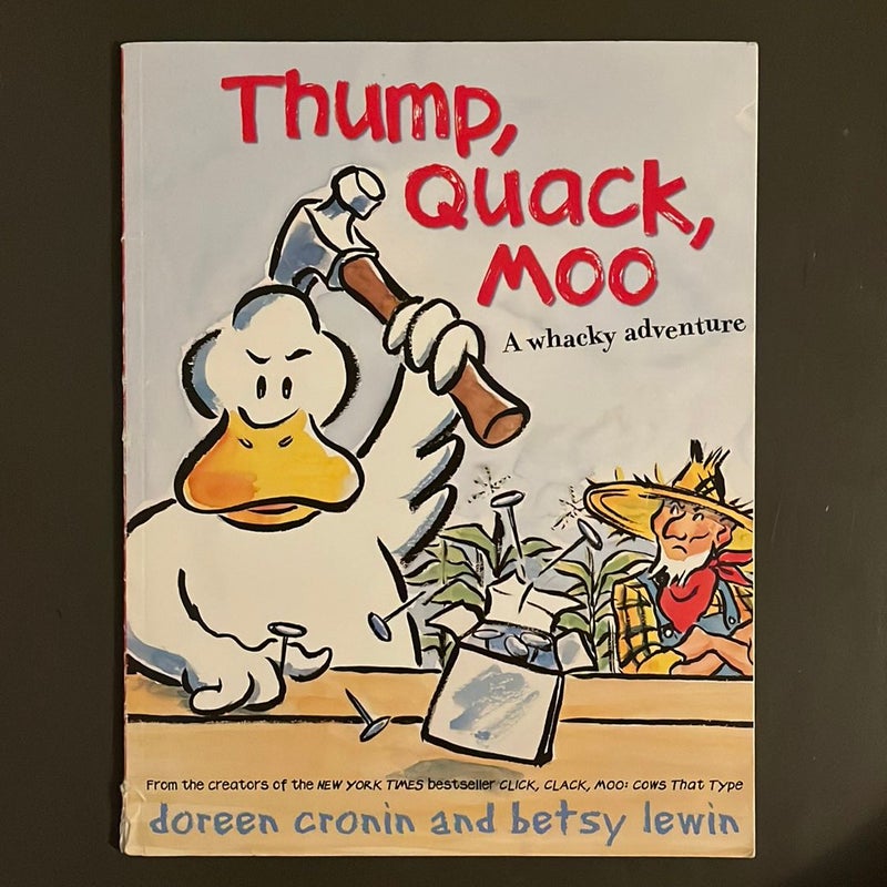 Thump, Quack, Moo