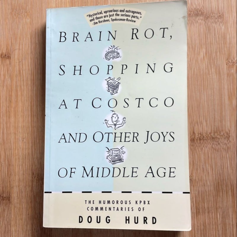 Brian Rot, Shopping At Costco and Other Joys Of Middle Age