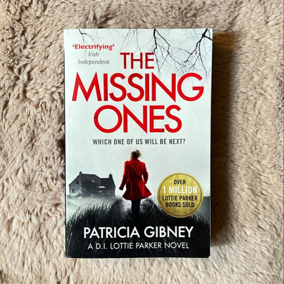 The Missing Ones: an Absolutely Gripping Thriller with a Jaw-Dropping Twist