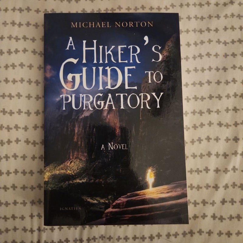 A Hiker's Guide to Purgatory