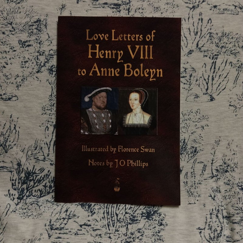 The Love Letters of Henry VIII to Anne Boleyn