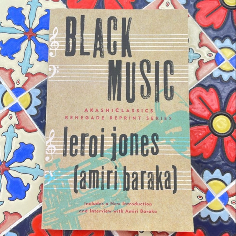 Black Music (AkashiClassics: Renegade Reprint Series)