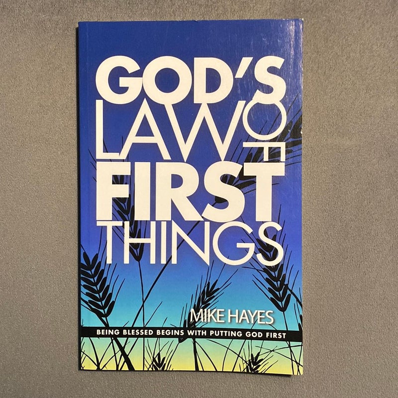 God's Law of First Things