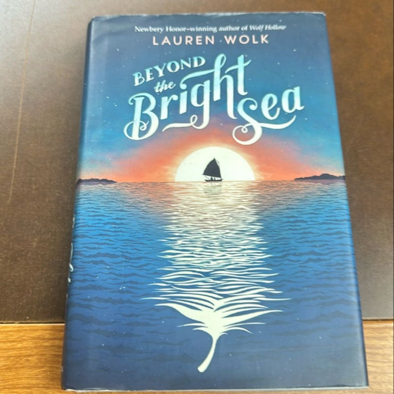 Beyond the Bright Sea
