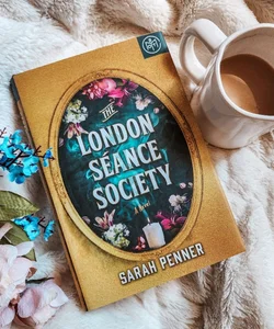 The London Séance Society (Book of the Month Edition)