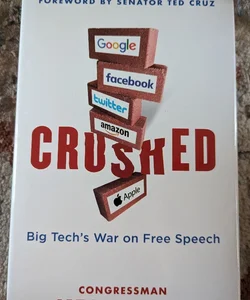 Crushed: Big Tech's War on Free Speech 