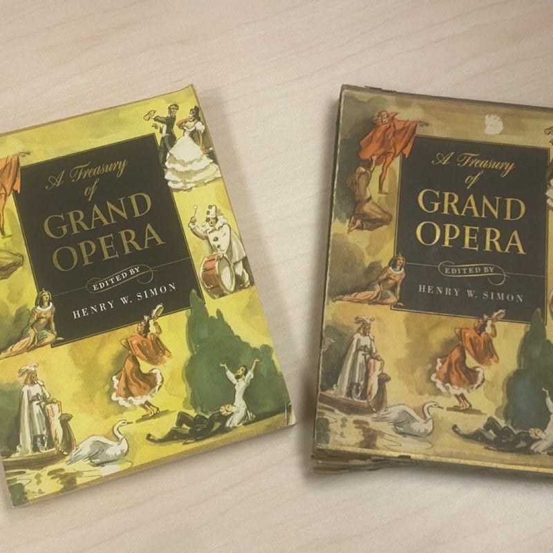 A Treasury Of Grand Opera 1st Edition