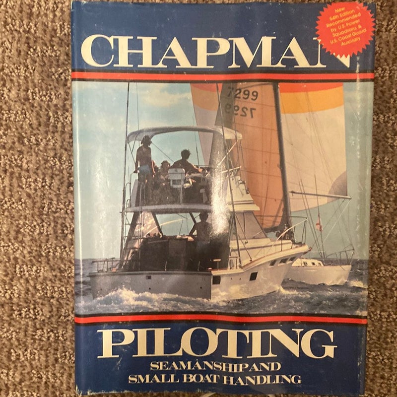Chapman Piloting Seamanship and Small Boat Handling 