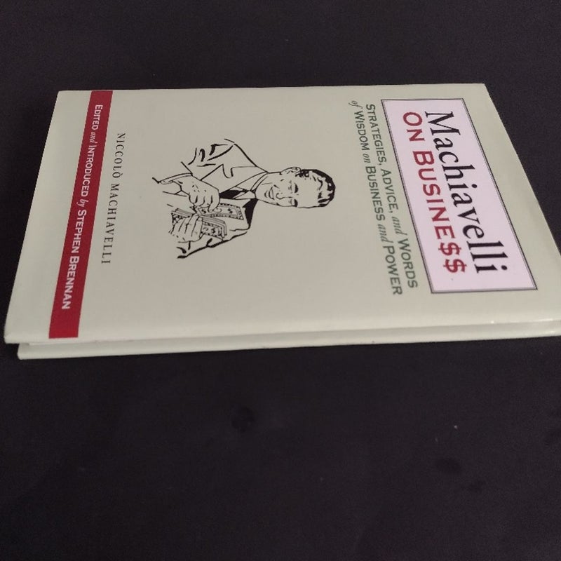 Machiavelli on Business