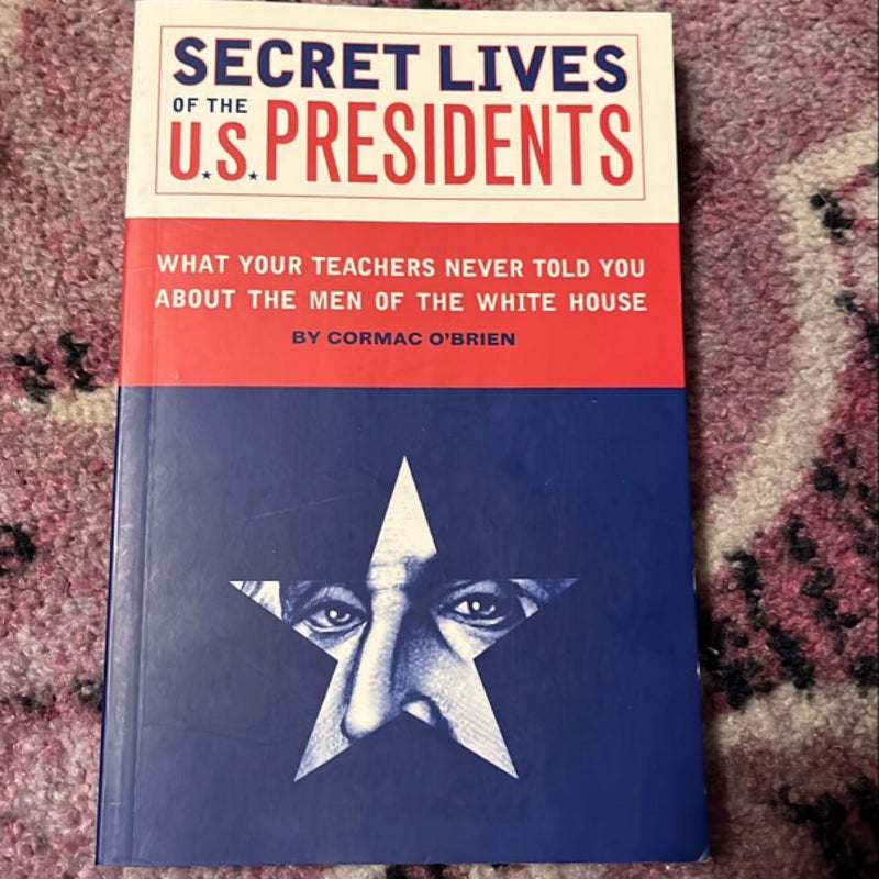 Secret lives of the US Presidents