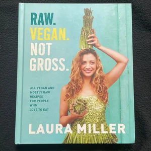Raw. Vegan. Not Gross