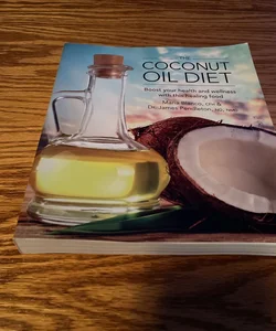 The Coconut Oil Diet