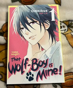 That Wolf-Boy Is Mine! Omnibus 1 (Vol. 1-2)