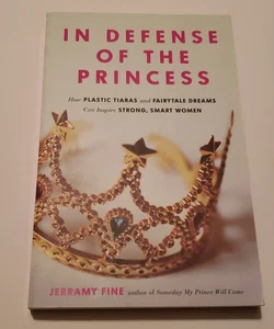 In Defense of the Princess