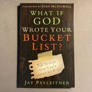 What If God Wrote Your Bucket List?