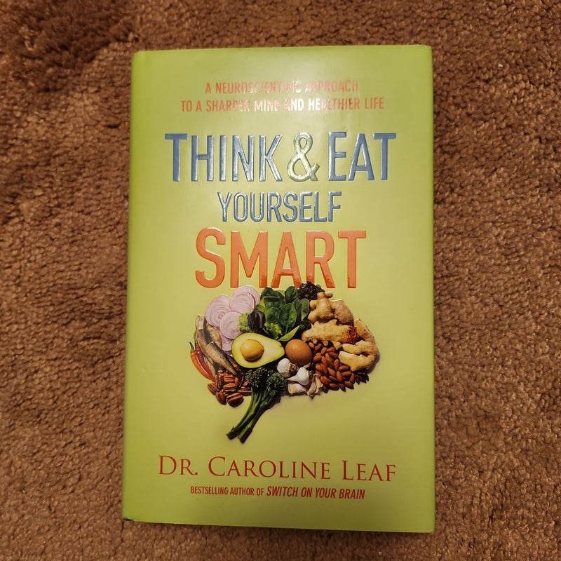 Think and Eat Yourself Smart