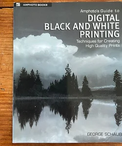 Amphotos Guide to Digital Black and White Printing